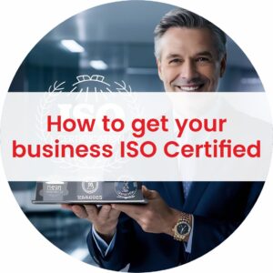 How to get your Business ISO Certified